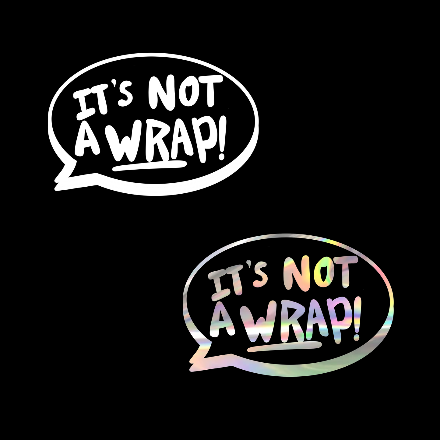 IT’S NOT A WRAP! Vinyl Decal